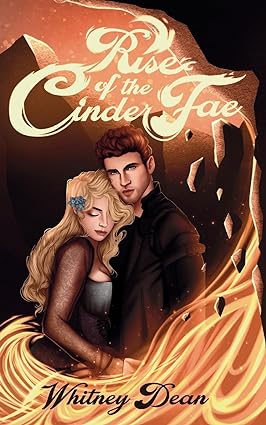 Rise of the Cinder Fae: A Book Review